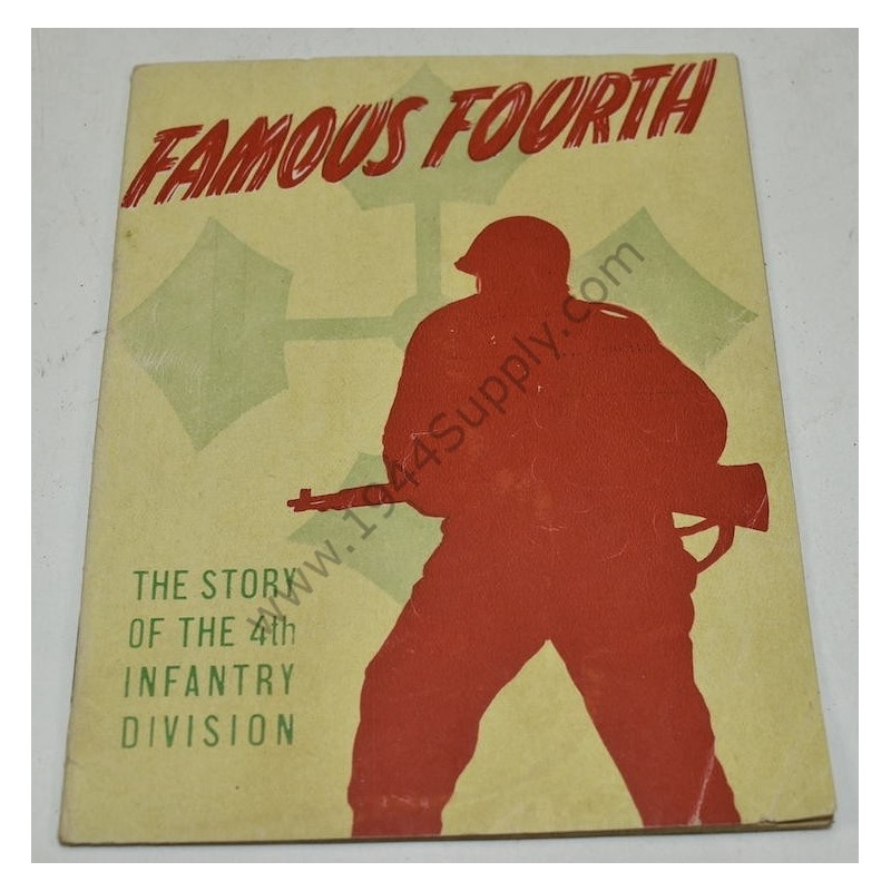 Famous Fourth, the history of the 4th Infantry Division