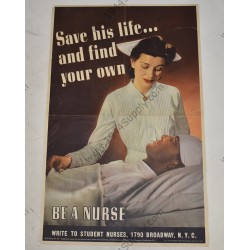 Affiche 'Save his life ... and find your own. Be a Nurse'