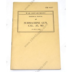 TM 9-217 Submachine gun Cal. .45, M3