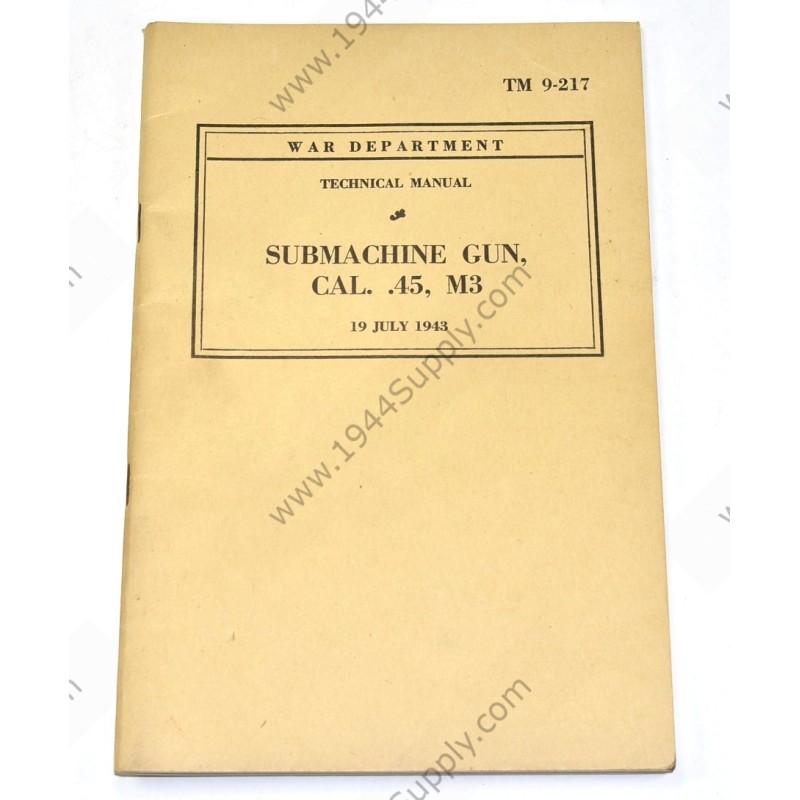 TM 9-217 Submachine gun Cal. .45, M3