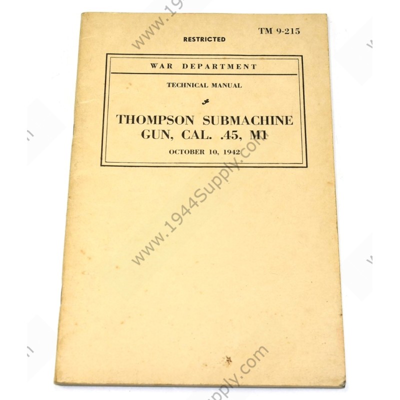 TM 9-215 Thompson Submachine Gun, cal. .45, M1
