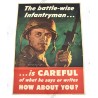 The battle-wise Infantry man... poster