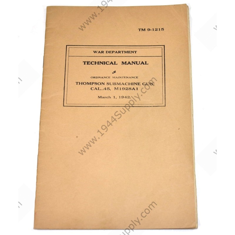 TM 9-1215 Thompson Submachine Gun. Cal. .45, M1928A1