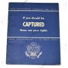 If you should be CAPTURED, these are your rights