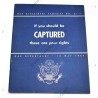 If you should be CAPTURED, these are your rights